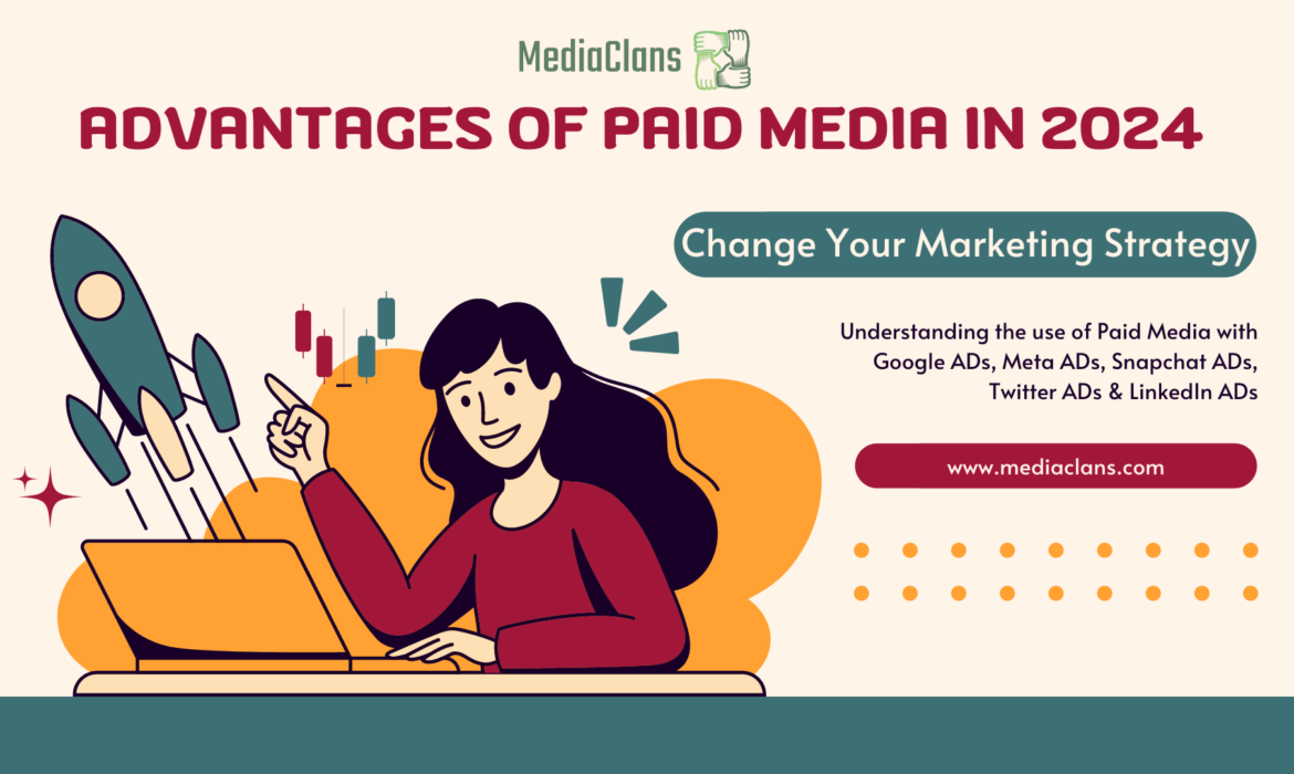 Advantages of paid media in 2024