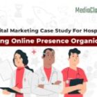 Hospital Digital Marketing Case Study: How Mediaclans Helped LGI Hospital Build a Strong Online Presence Organically