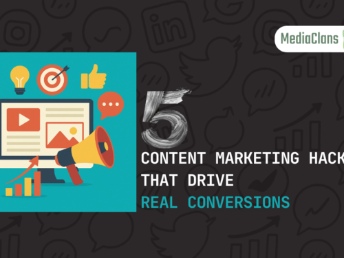 5 Content Marketing Hacks That Drive Real Conversions
