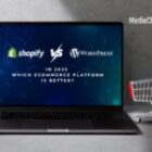Shopify vs WordPress in 2025 – Which Ecommerce Platform is Better?